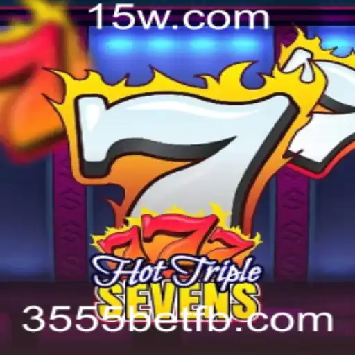 Descubra o Emocionante Mundo de HotTripleSevens no 3555bet